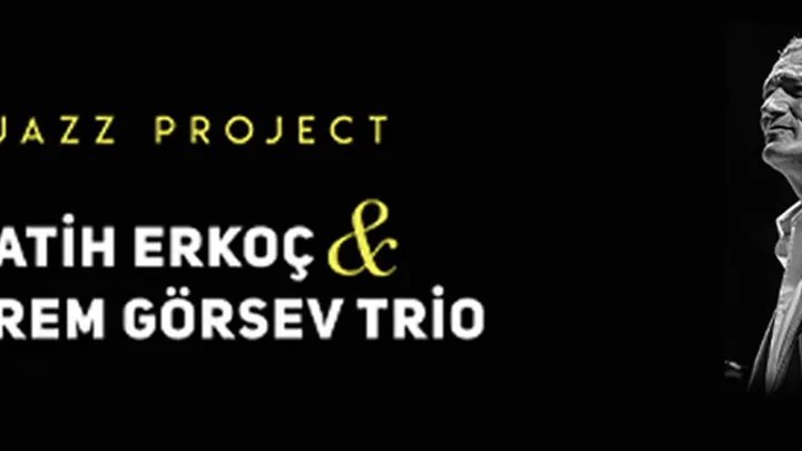 Fatih Erkoç & Kerem Görsev - Jazz Project etkinlik görseli