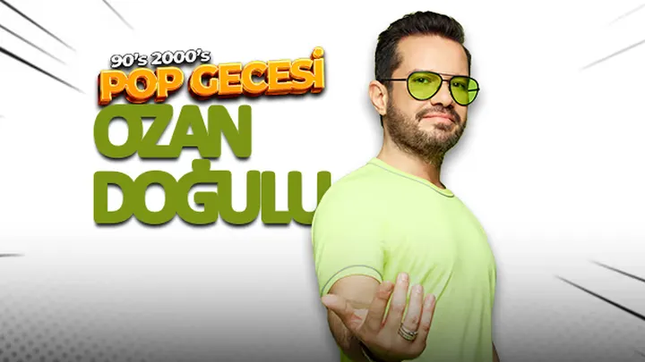 Ozan Doğulu 90's 2000's Pop Gecesi etkinlik görseli