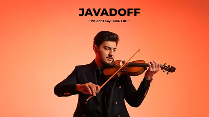 JAVADOFF - We Don't Say I Love You etkinlik görseli