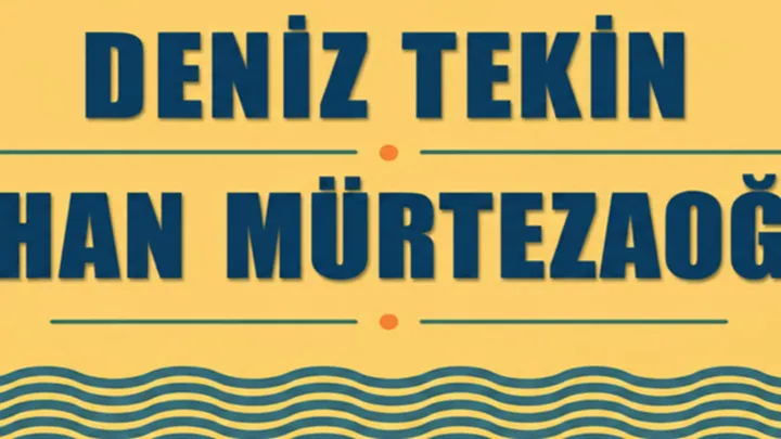 Deniz Tekin & Cihan Mürtezaoğlu etkinlik görseli